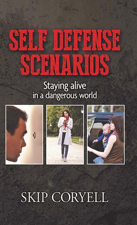 Self Defense Scenarios: Staying Alive in a Dangerous World