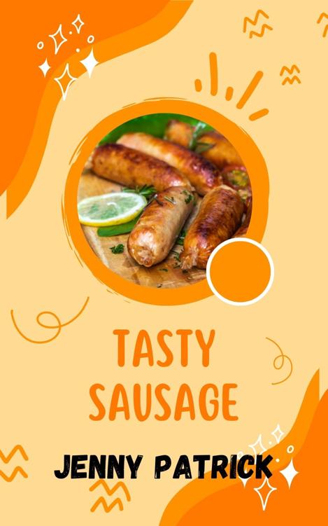SAUSAGE: Ultimate Sausage R?????? cookbook
