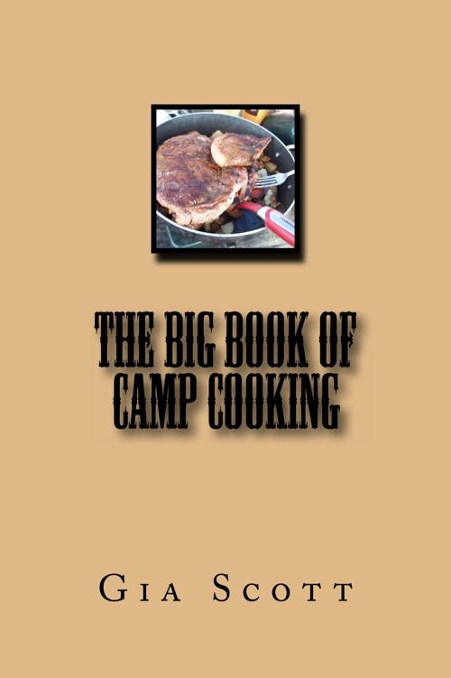 The Big Book of Camp Cooking