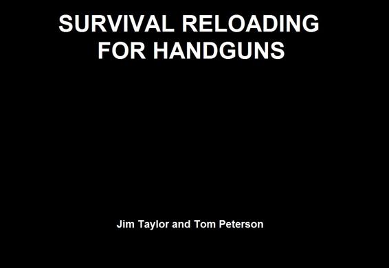 SURVIVAL RELOADING FOR HANDGUNS