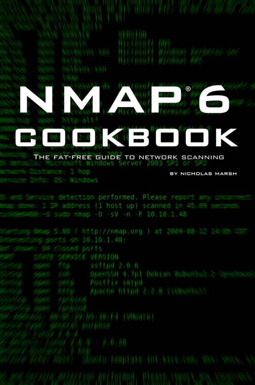 Nmap 6 Cookbook: The Fat-Free Guide to Network Security Scanning