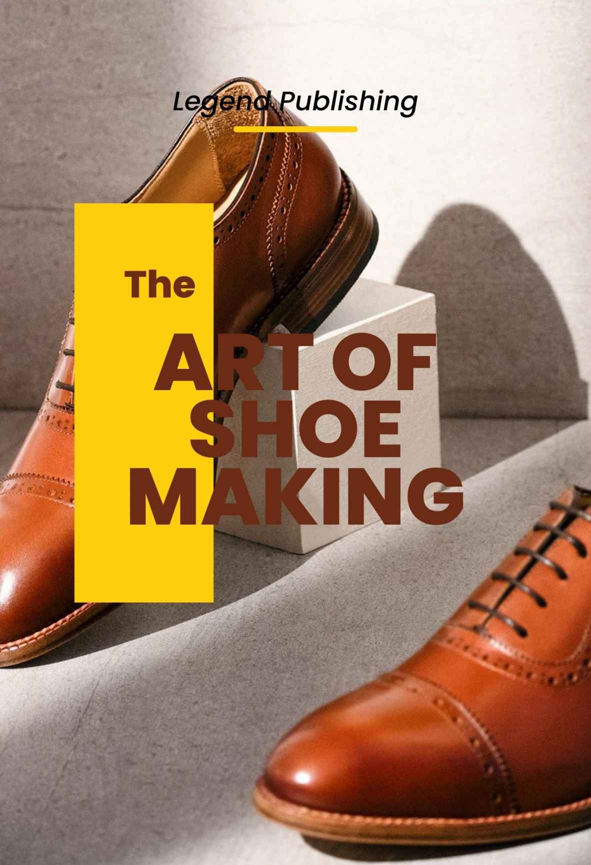 The Art of Shoemaking for beginners: Shoe making for beginners, leather shoes, shoes