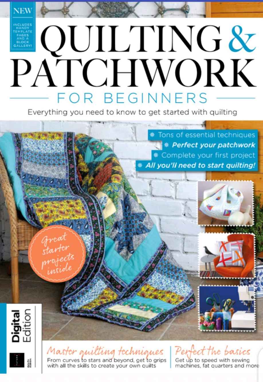 Quilting & Patchwork For Beginners : Everything you need to know to get started with quilting