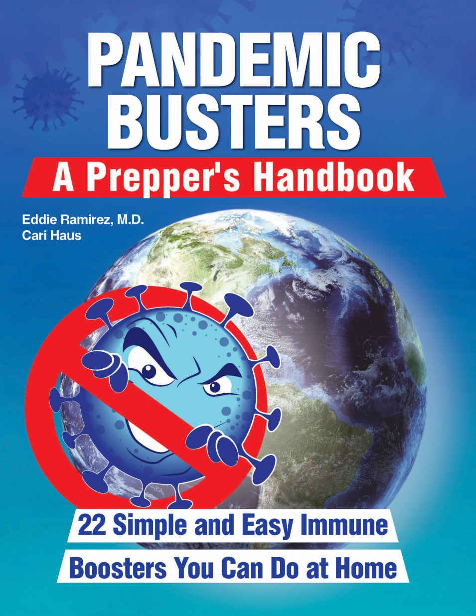 Pandemic Busters: A Prepper's Handbook