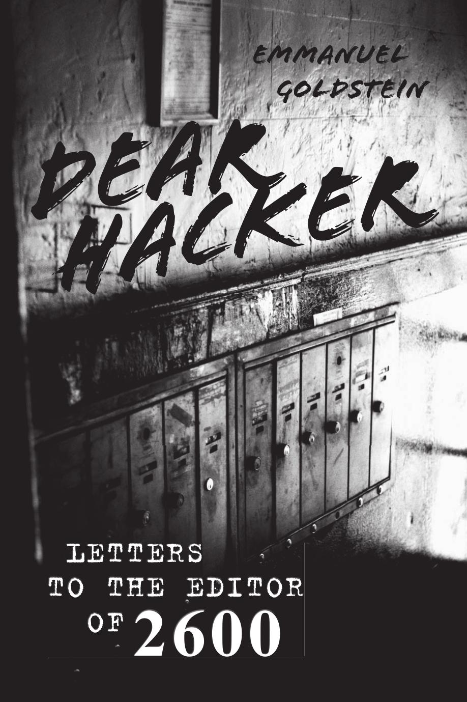 Dear Hacker: Letters to the Editor of 2600