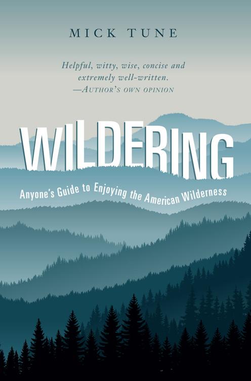 Wildering: Anyone's Guide to Enjoying the American Wilderness