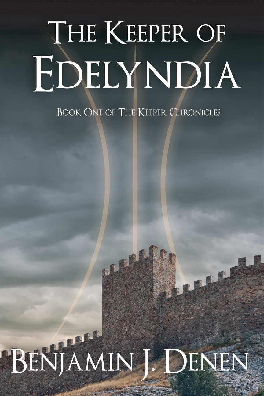 The Keeper of Edelyndia (The Keeper Chronicles Book 1)